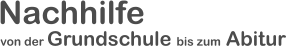 Nachhilfe von der Grundschule bis zum Abitur