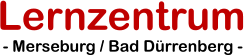 Lernzentrum - Merseburg / Bad D�rrenberg -